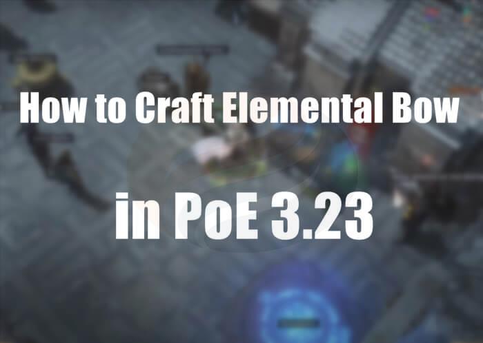 Craft Elemental Bow in PoE 3.23 pic